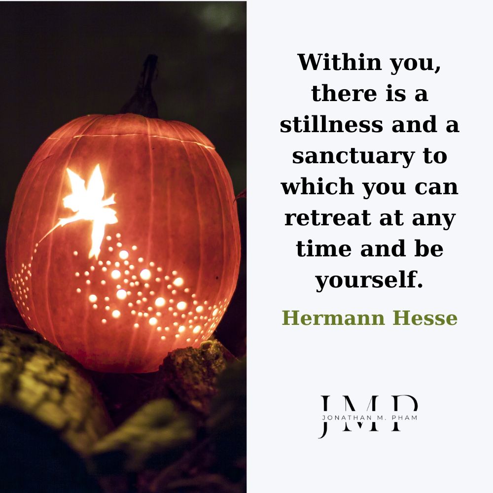 within you there is a stillness