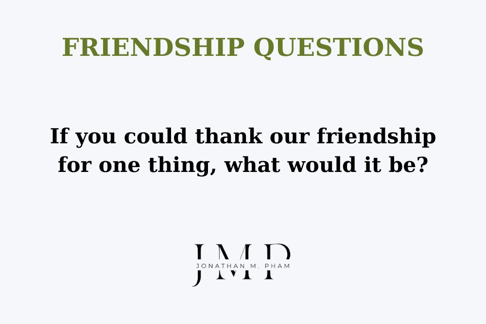 questions about friendship for discussion