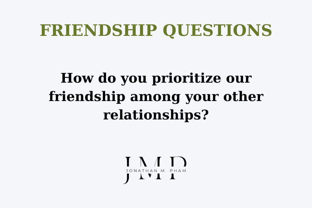 questions to deepen friendship