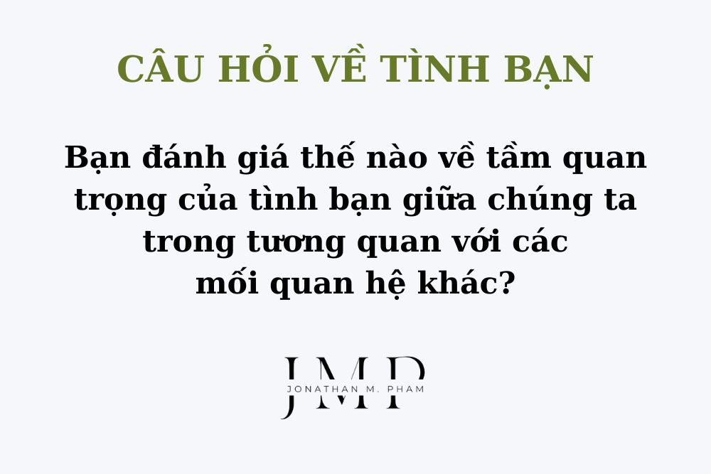 câu hỏi giúp xây dựng tình bạn đẹp