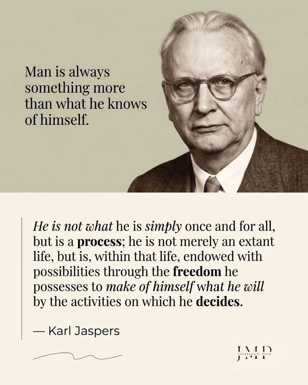 man is always something more than what he knows of himself karl jaspers