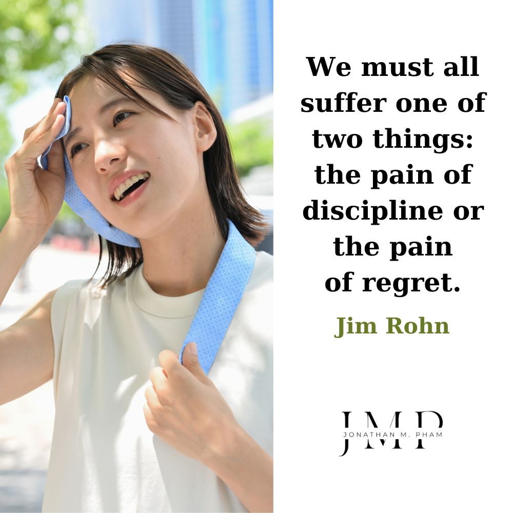 the pain of discipline or the pain of regret