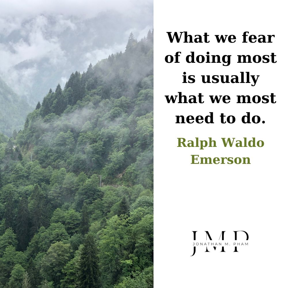 what we fear of doing most