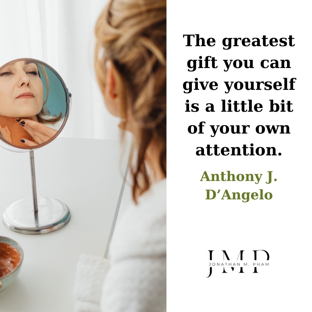 greatest gift your own attention to yourself