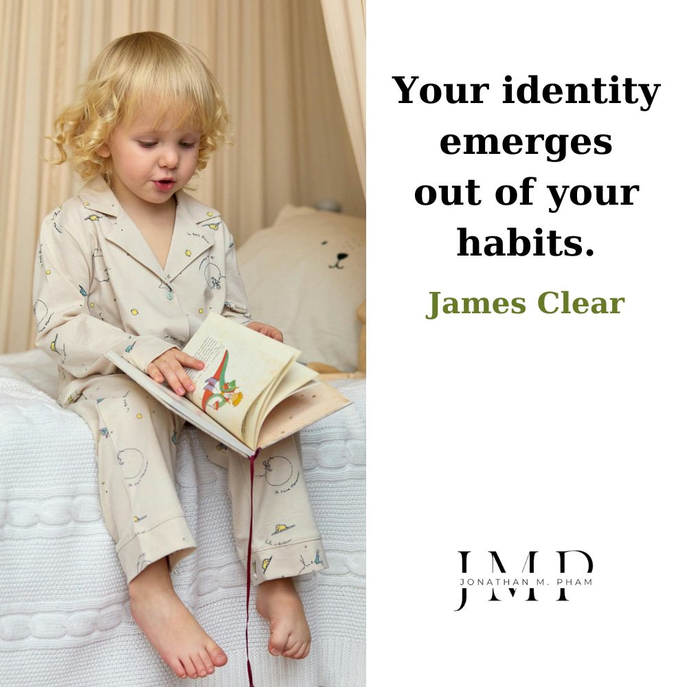 identity emerges out of your habits