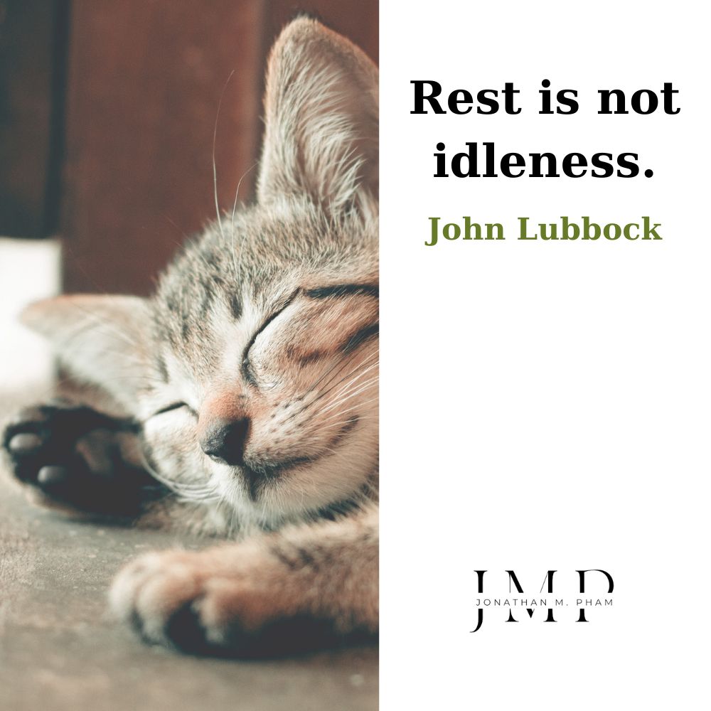 rest is not idleness