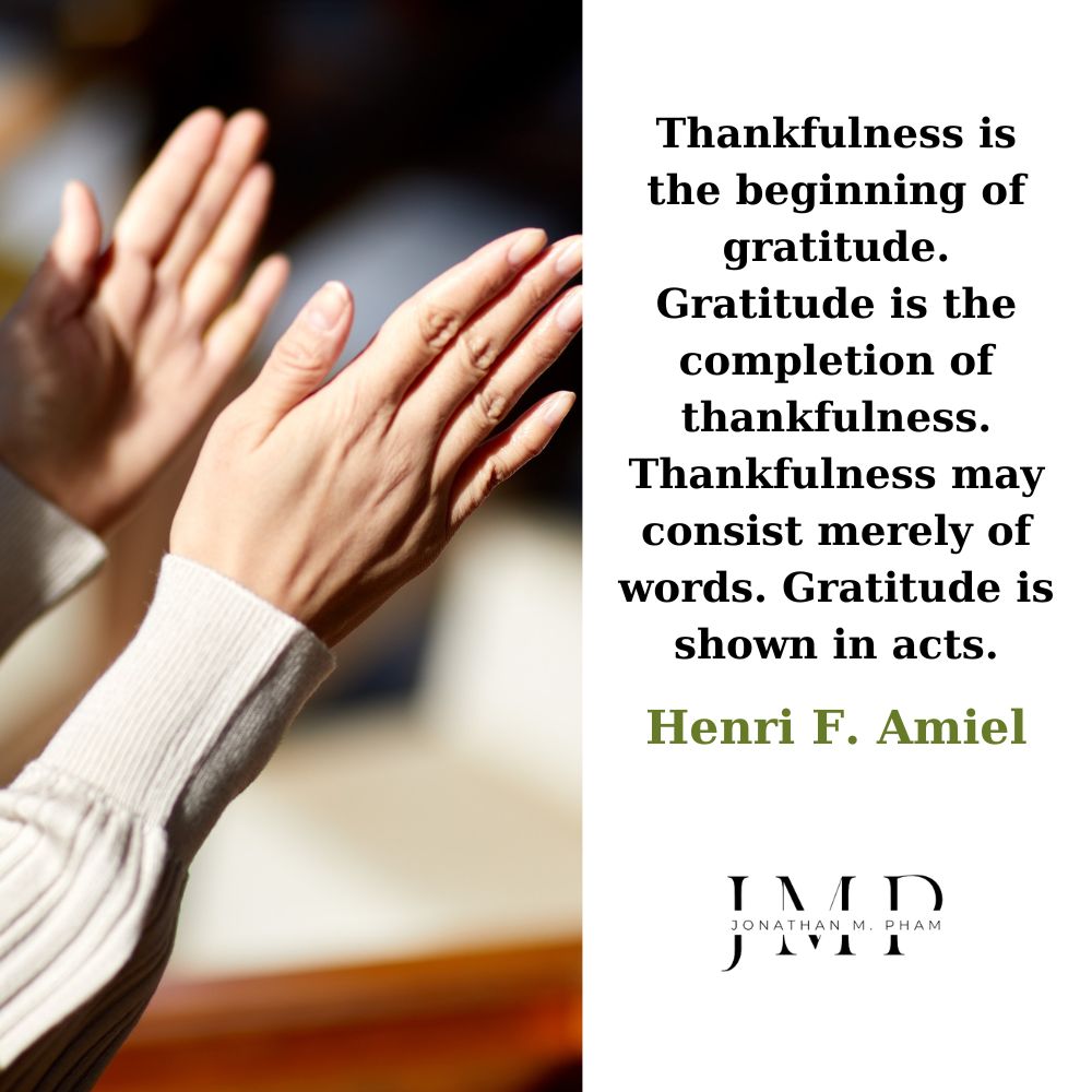 thankfulness is the beginning of gratitude