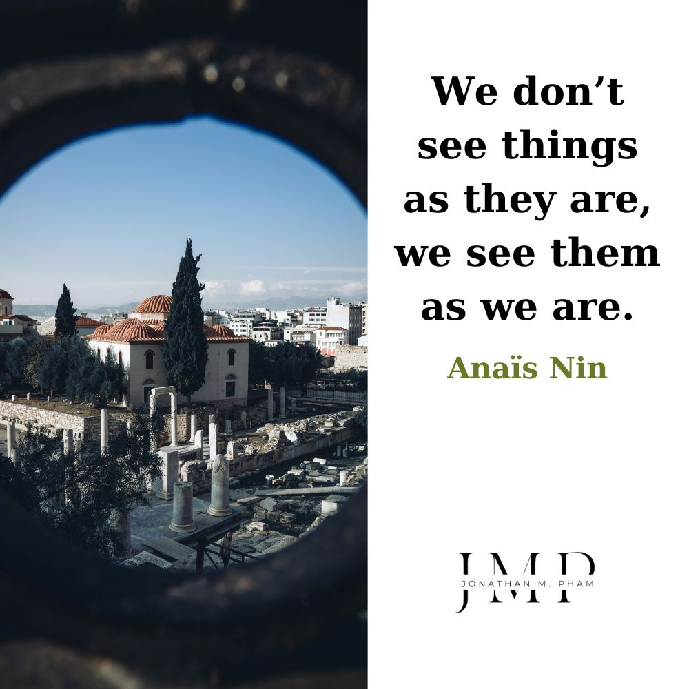we see things as we are