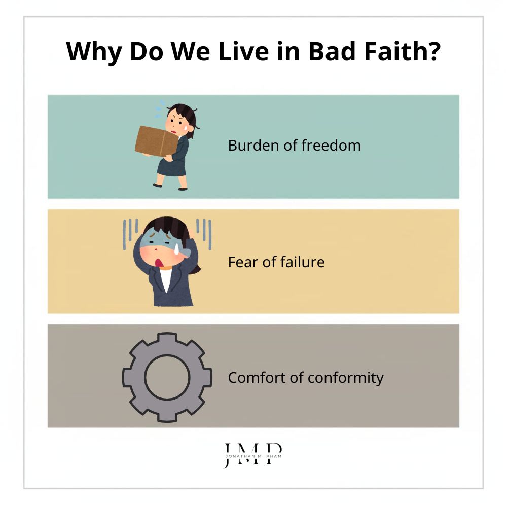 why do we live in bad faith