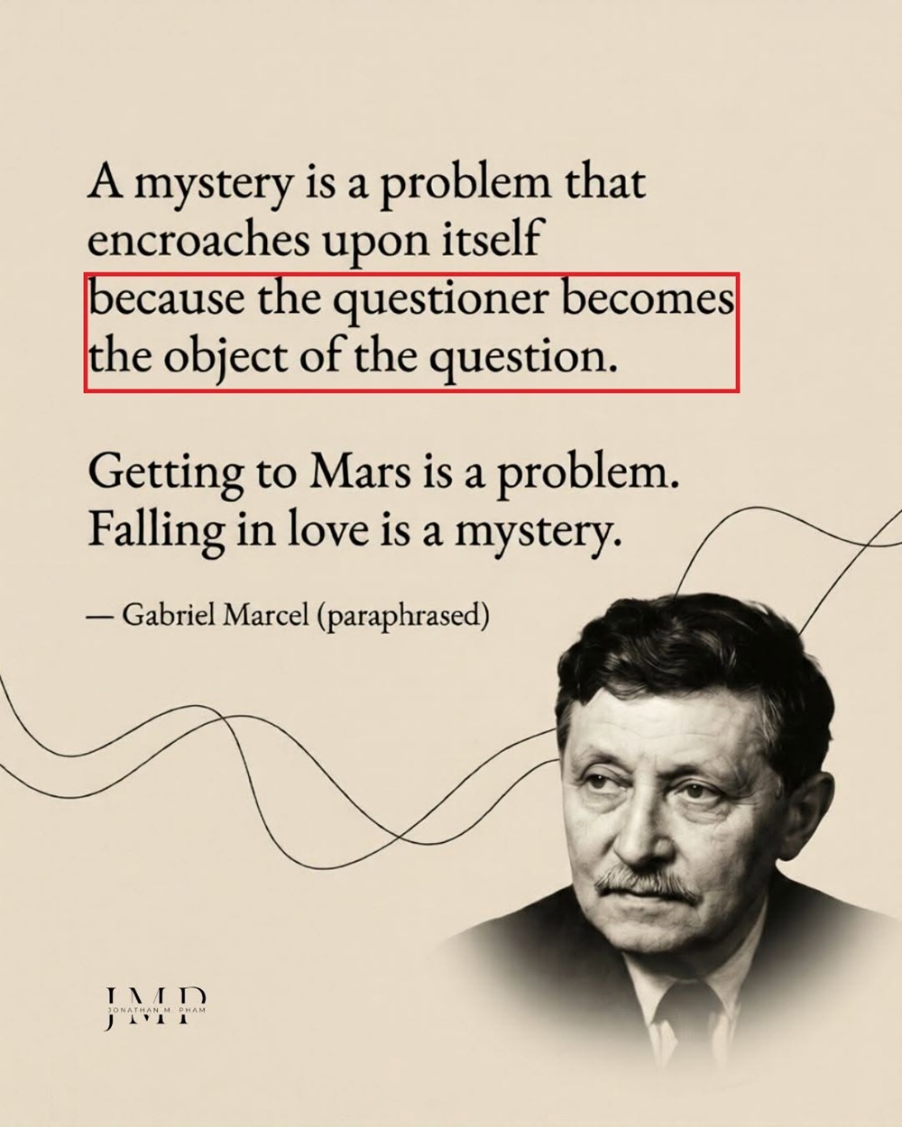 a mystery is a problem that encroaches upon itself gabriel marcel