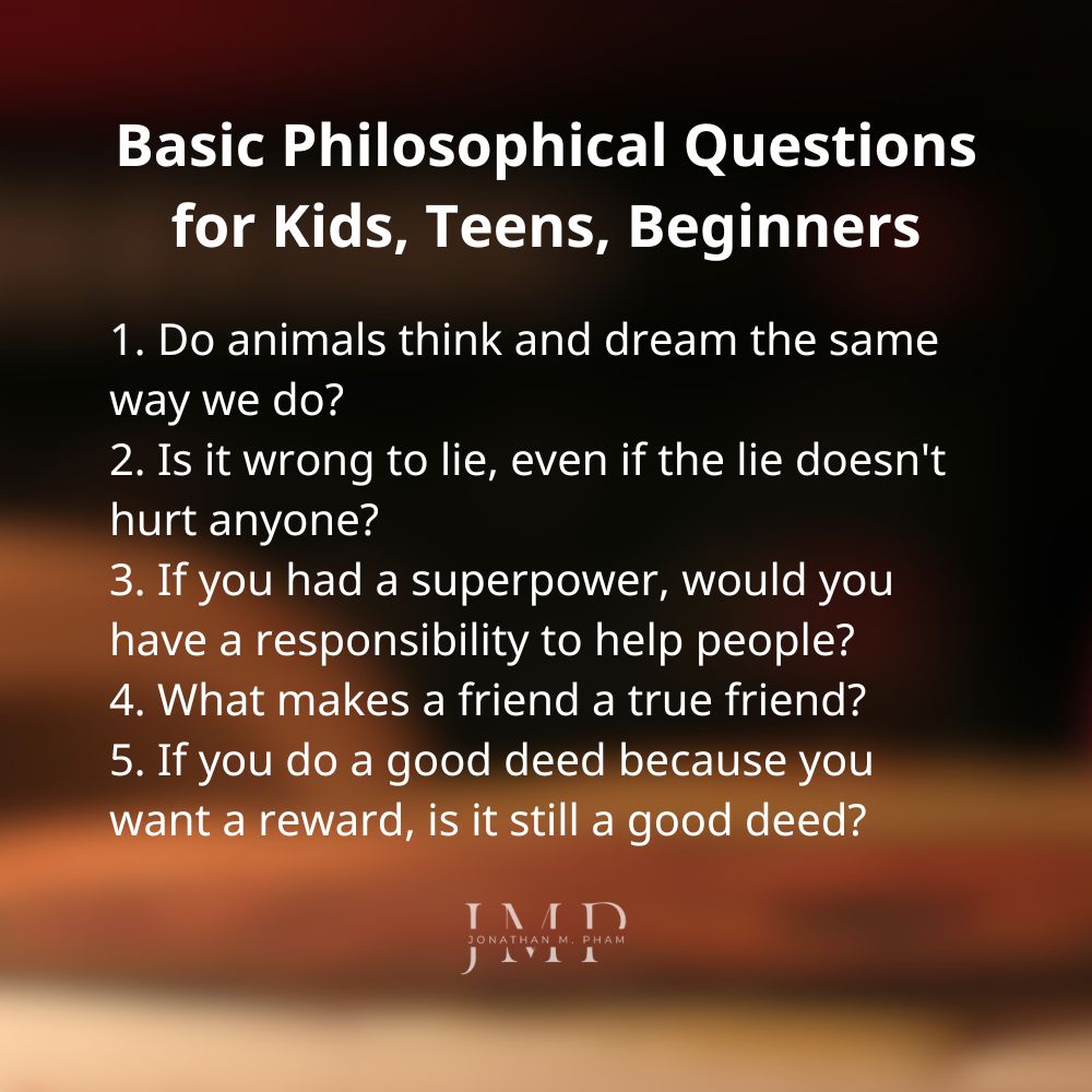 basic philosophical questions for kids teens beginners