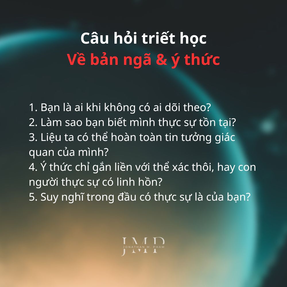 câu hỏi triết học về bản ngã & ý thức
