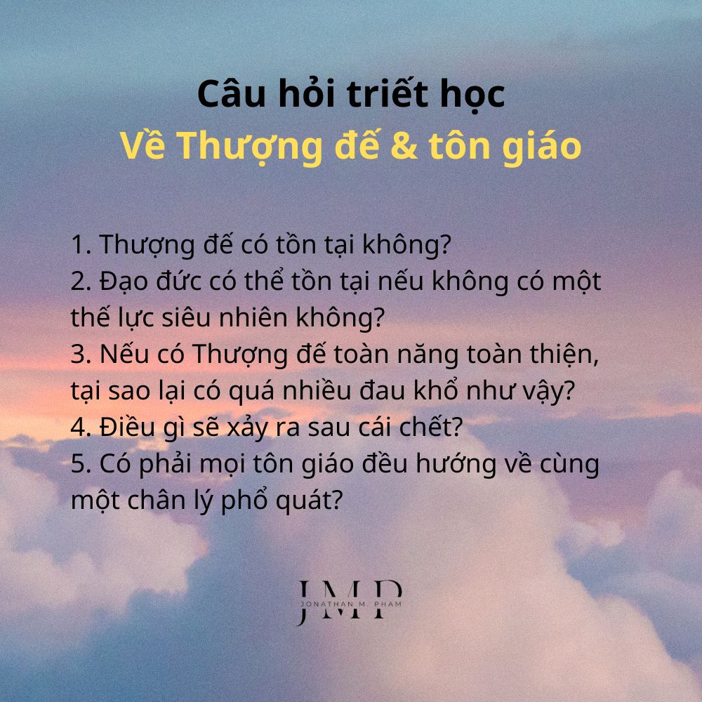 câu hỏi triết học về thượng đế & tôn giáo