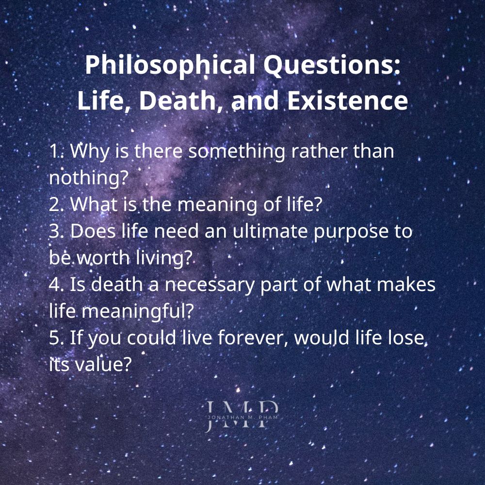 philosophical questions about life death existence