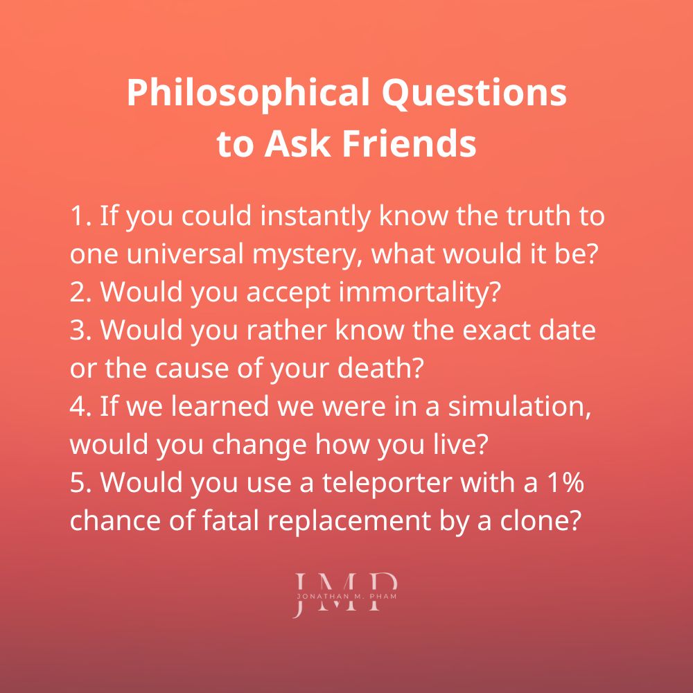 philosophical questions to ask friends