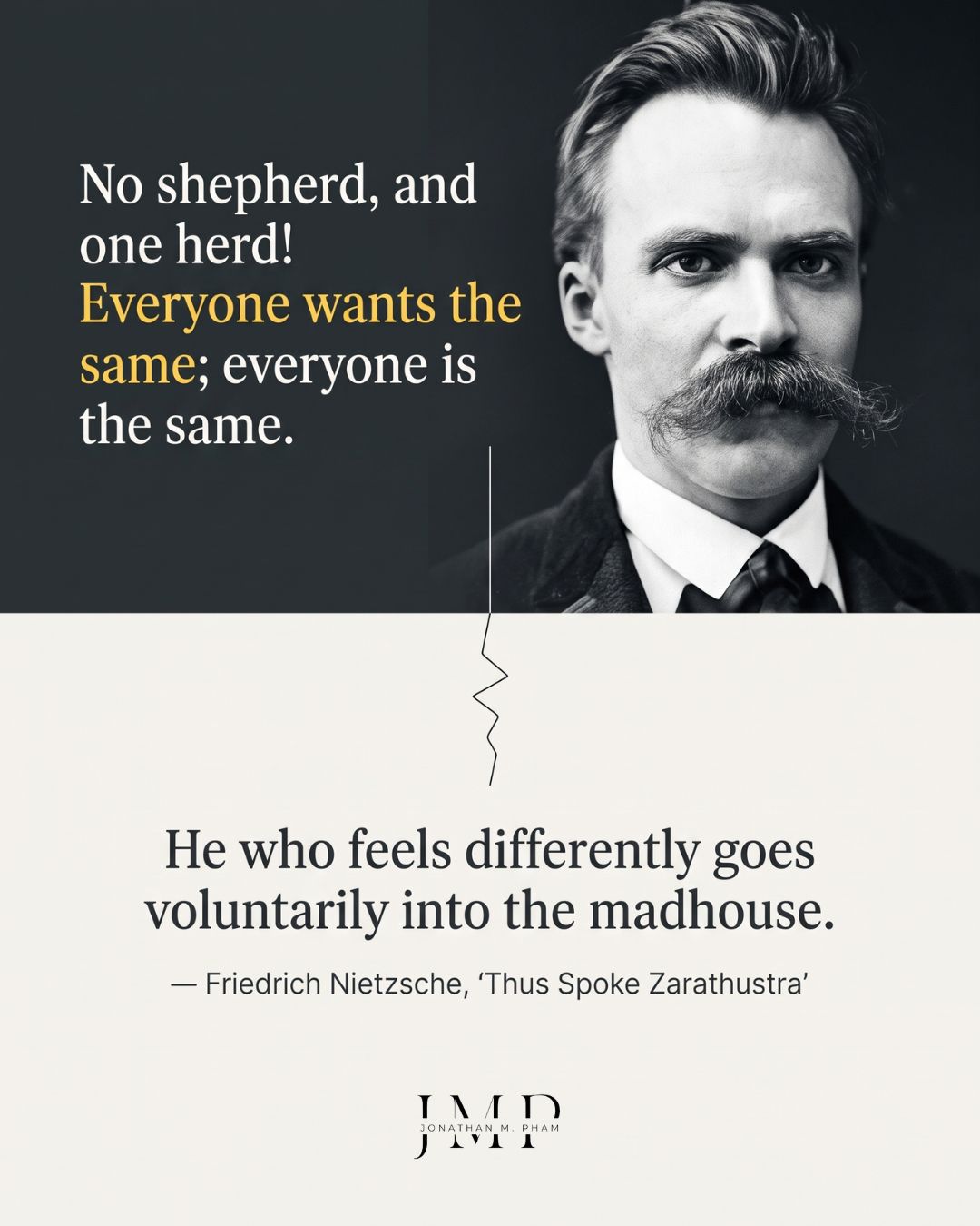 everyone wants the same friedrich nietzsche