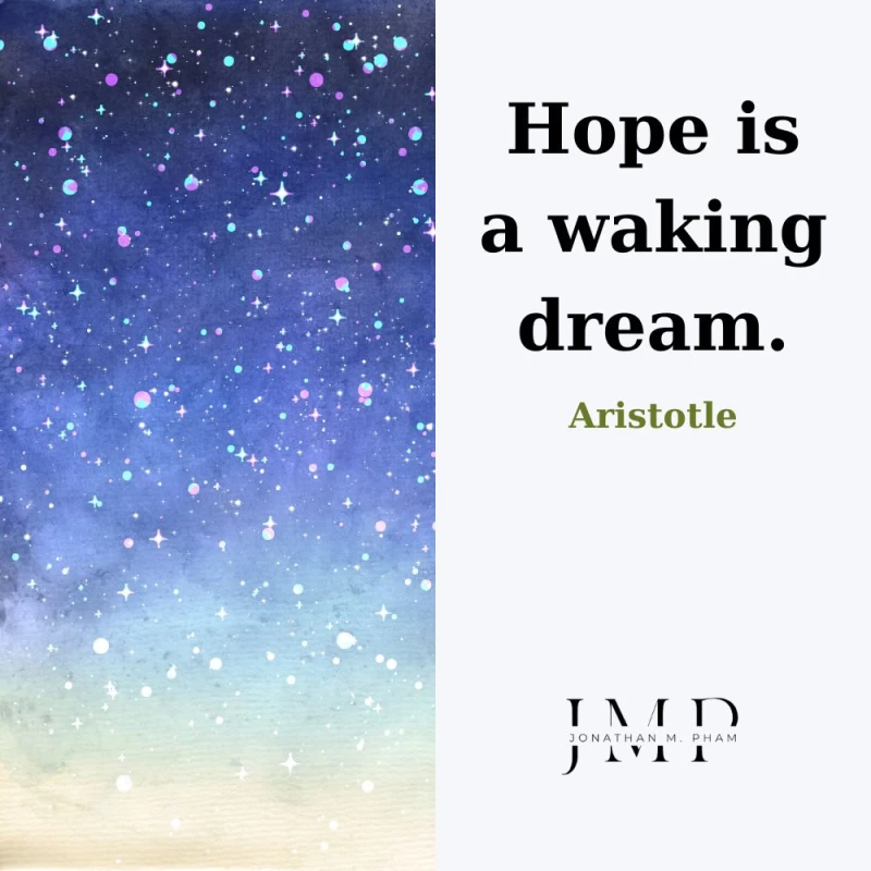 Hope is a waking dream