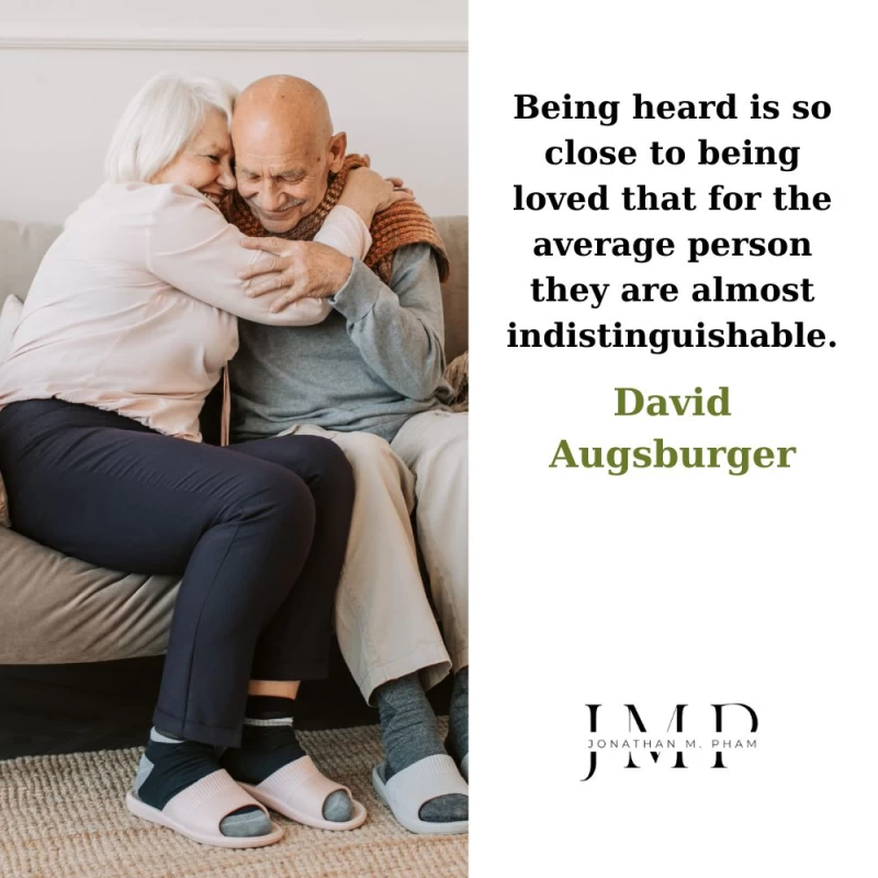 being heard is so close to being loved