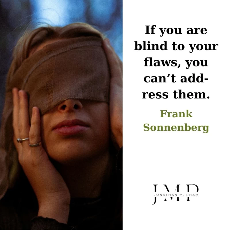 blind to your flaws