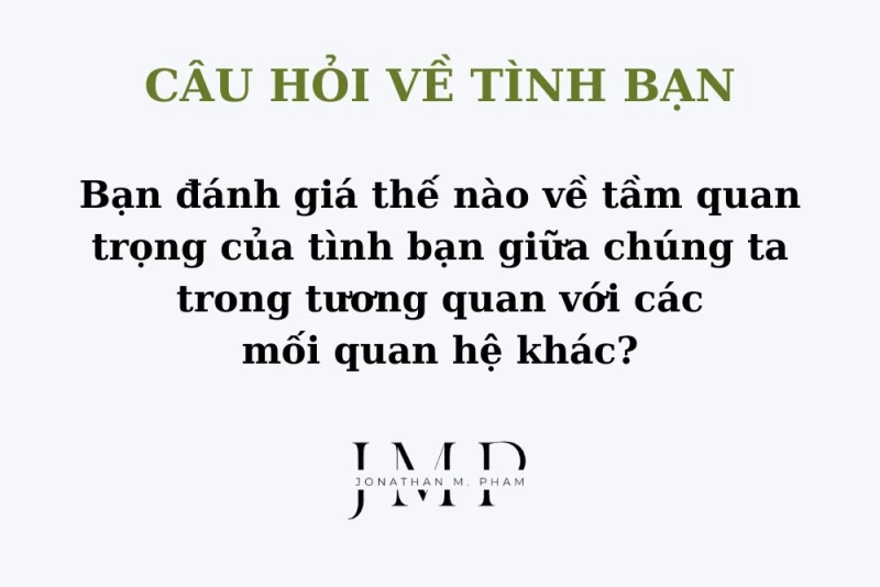 câu hỏi giúp xây dựng tình bạn đẹp
