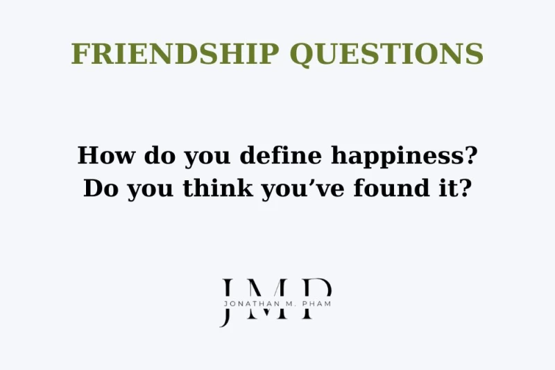 deep questions to ask friends