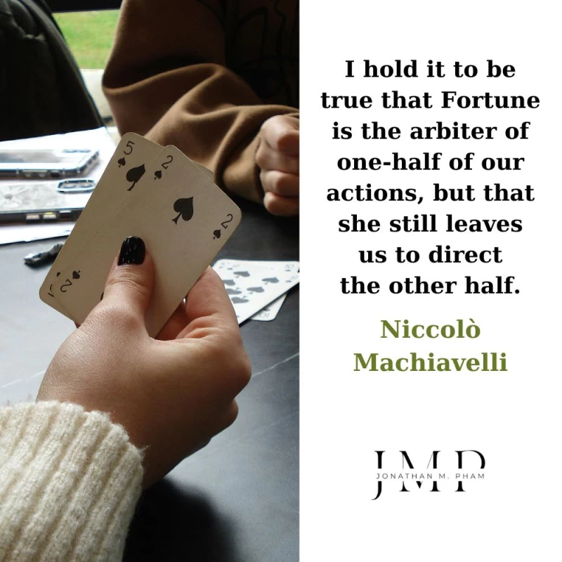 fortune the arbiter of one-half of our actions