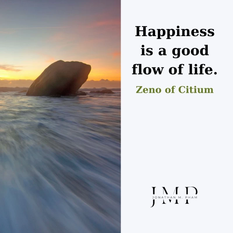 happiness is a good flow of life