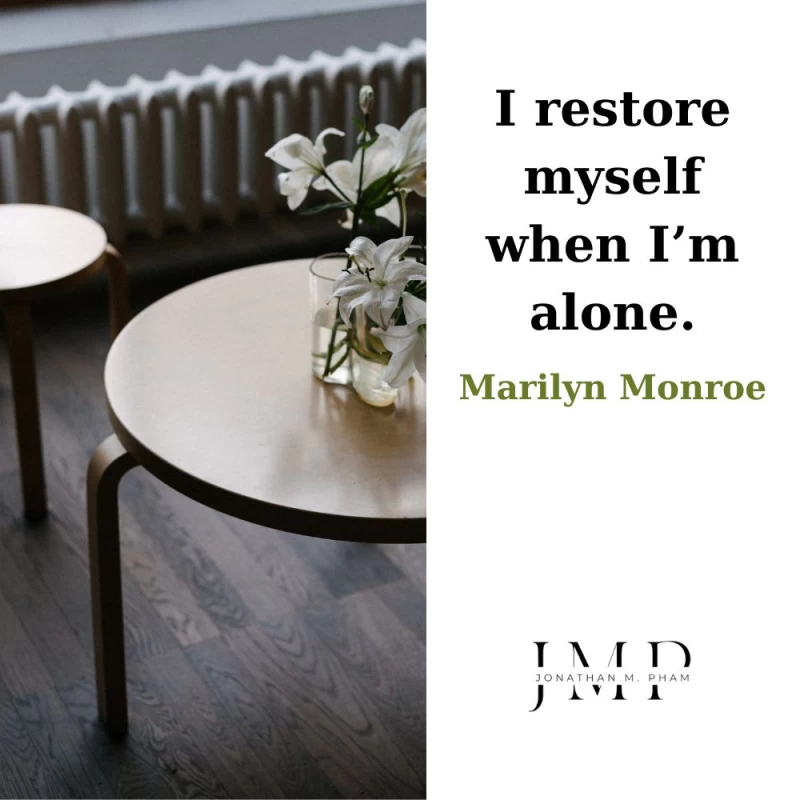 i restore myself when alone