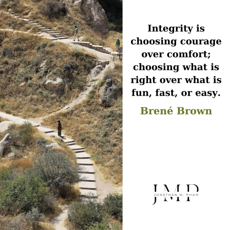 integrity is choosing courage over comfort