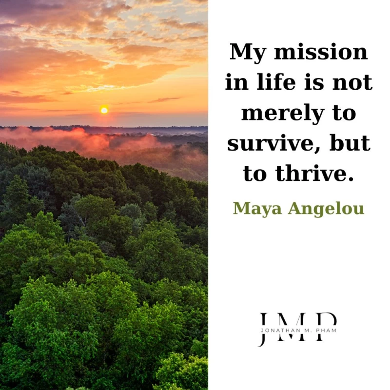 my mission in life is to thrive
