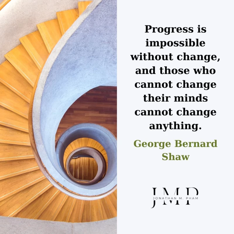 progress is impossible without change
