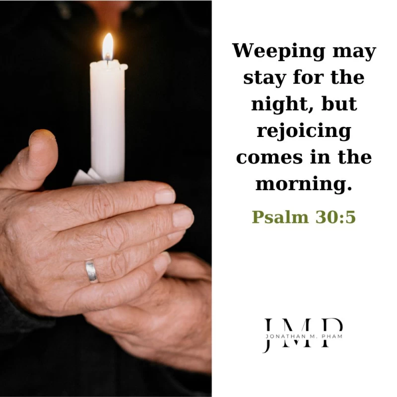 rejoicing comes in the morning