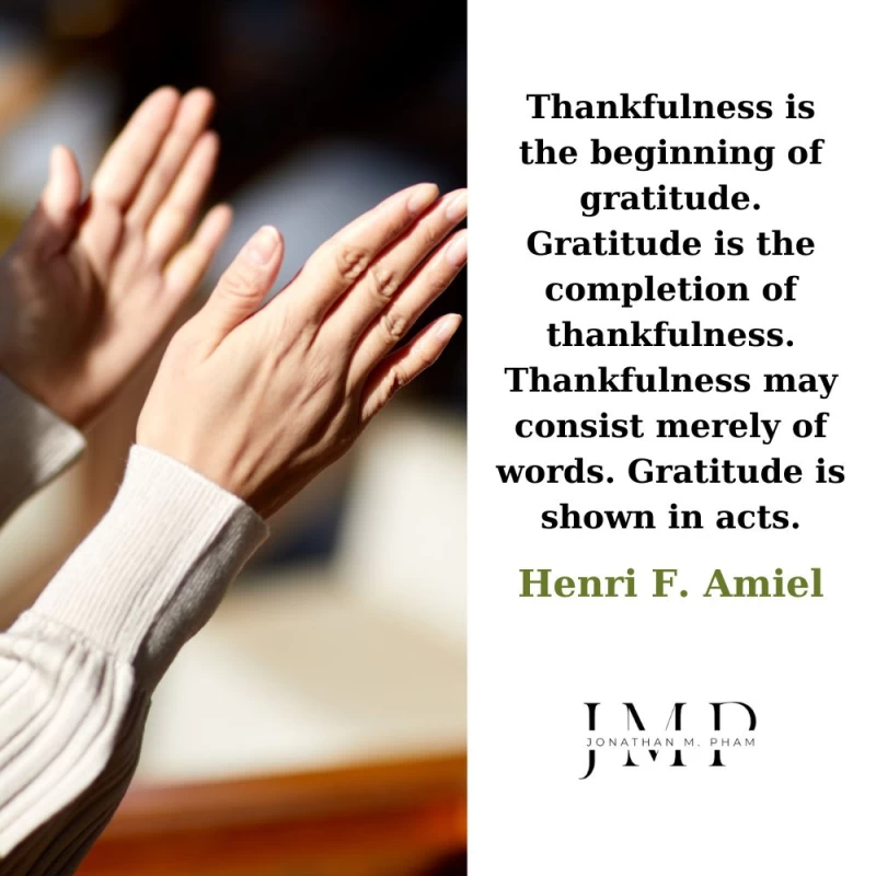 thankfulness is the beginning of gratitude