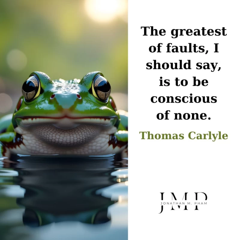 the greatest of faults be conscious of none