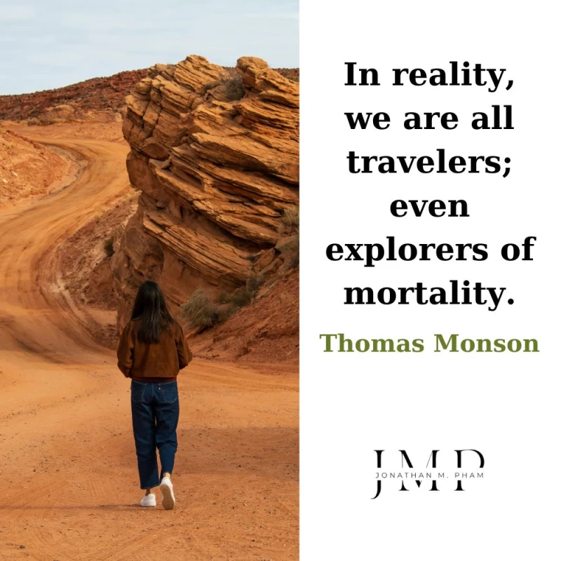 we are all travelers explorers of mortality