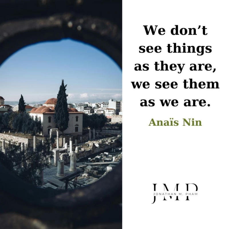 we see things as we are