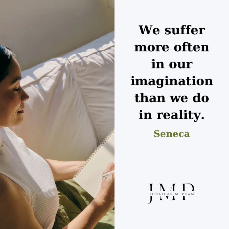 we suffer more often in imagination