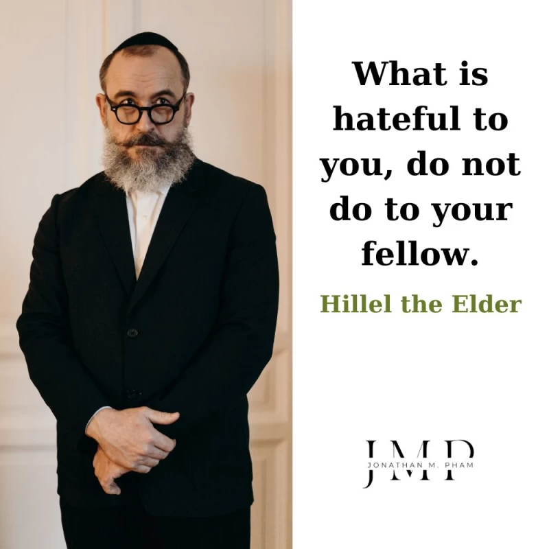 what is hateful to you do not do to your fellow empathy quotes
