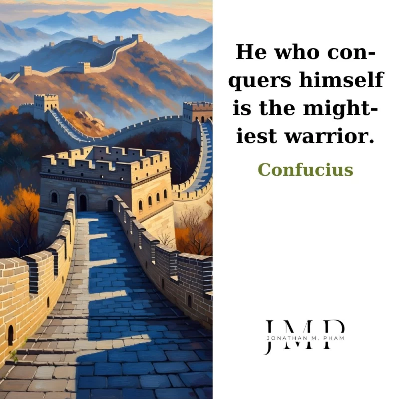 who conquers himself is the mightiest warrior