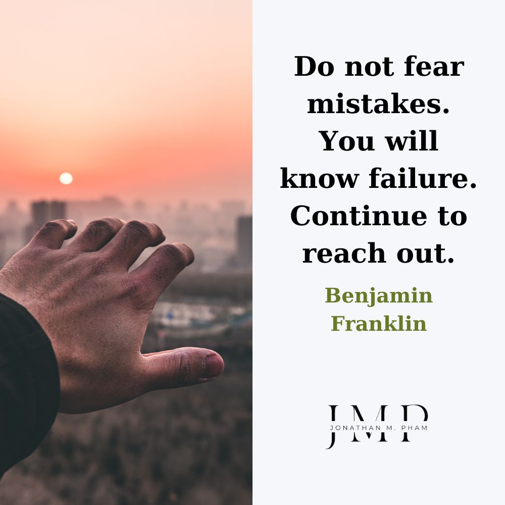 Do not fear mistakes