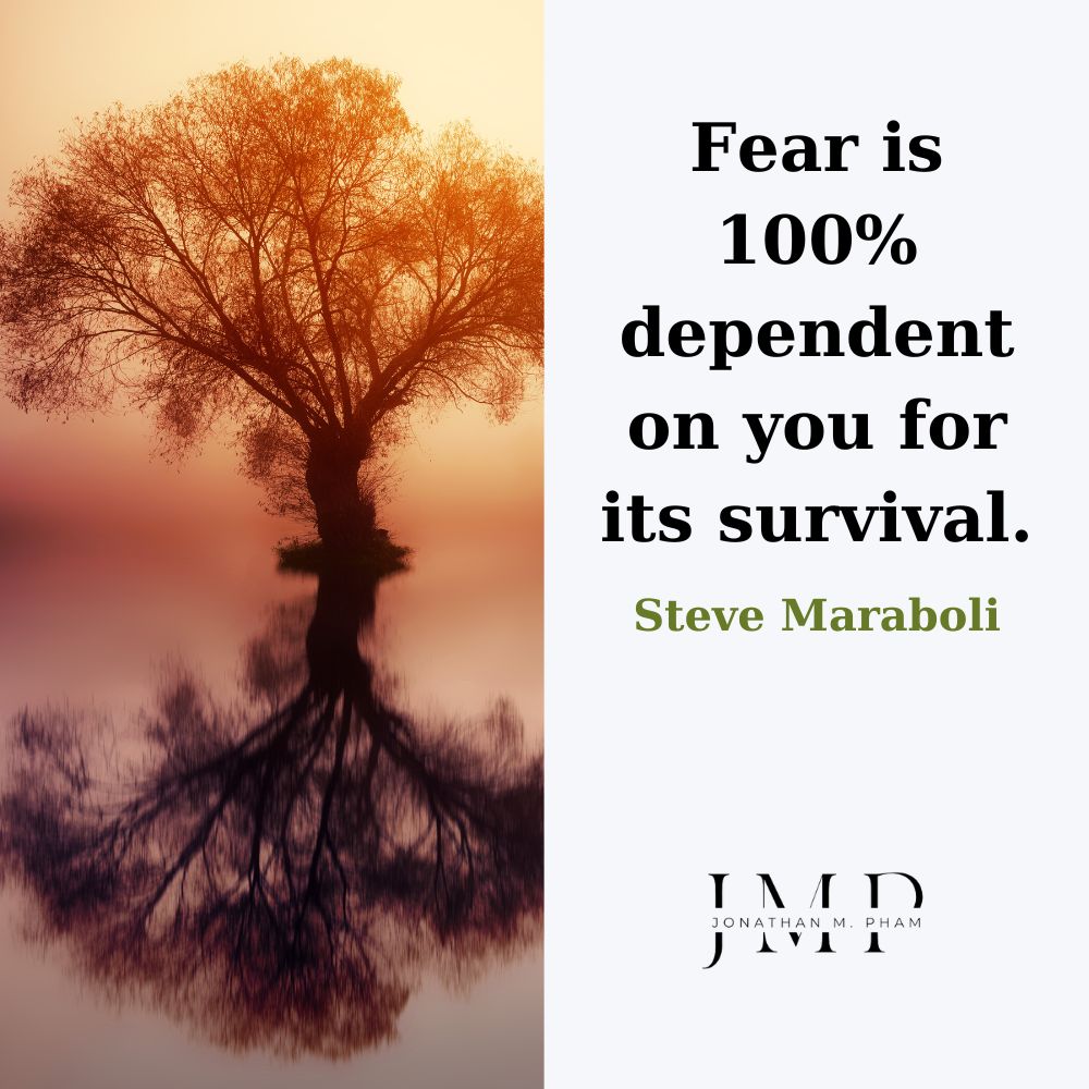 Nỗi sợ hãi phụ thuộc 100% vào suy nghĩ của bạn
