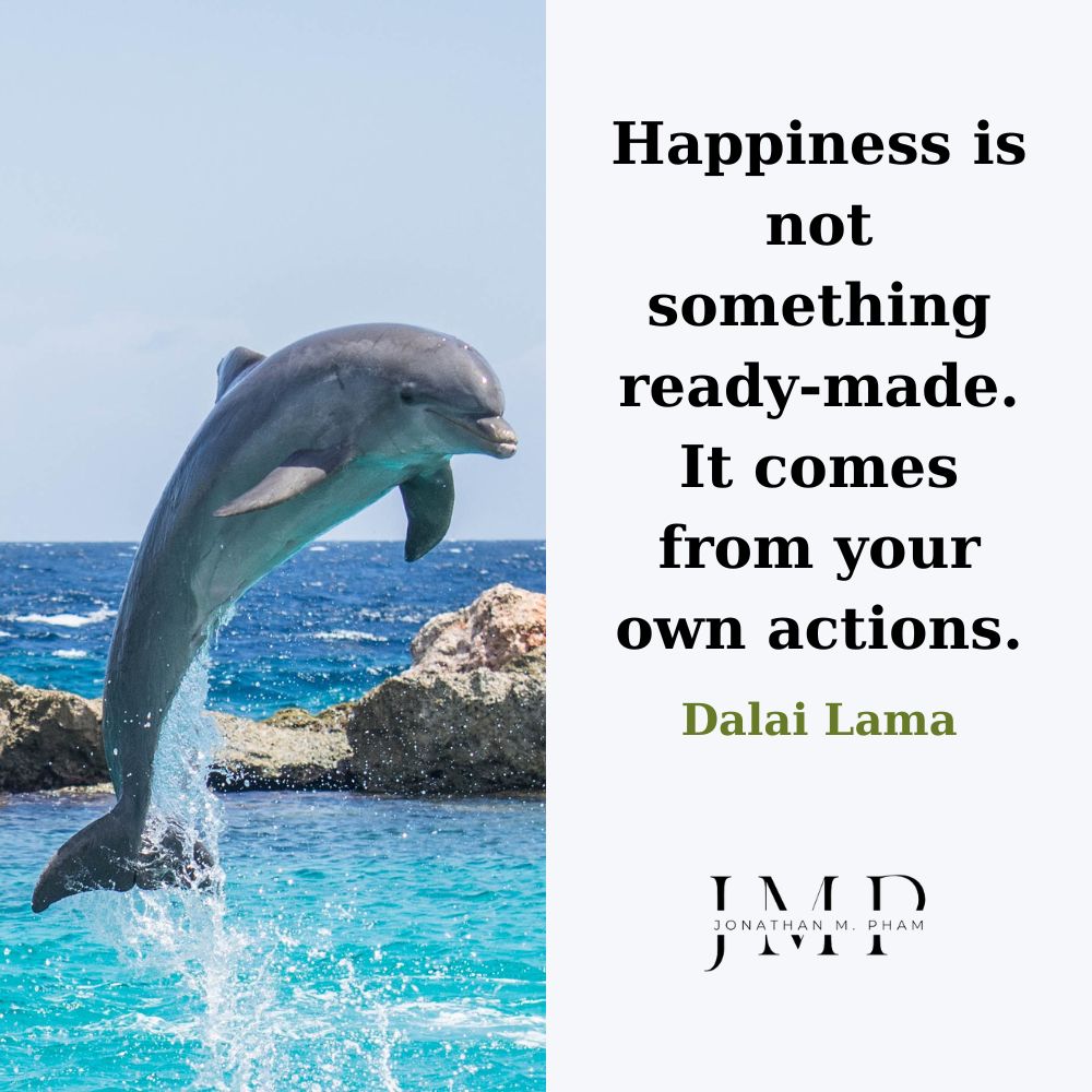Happiness is not something ready-made