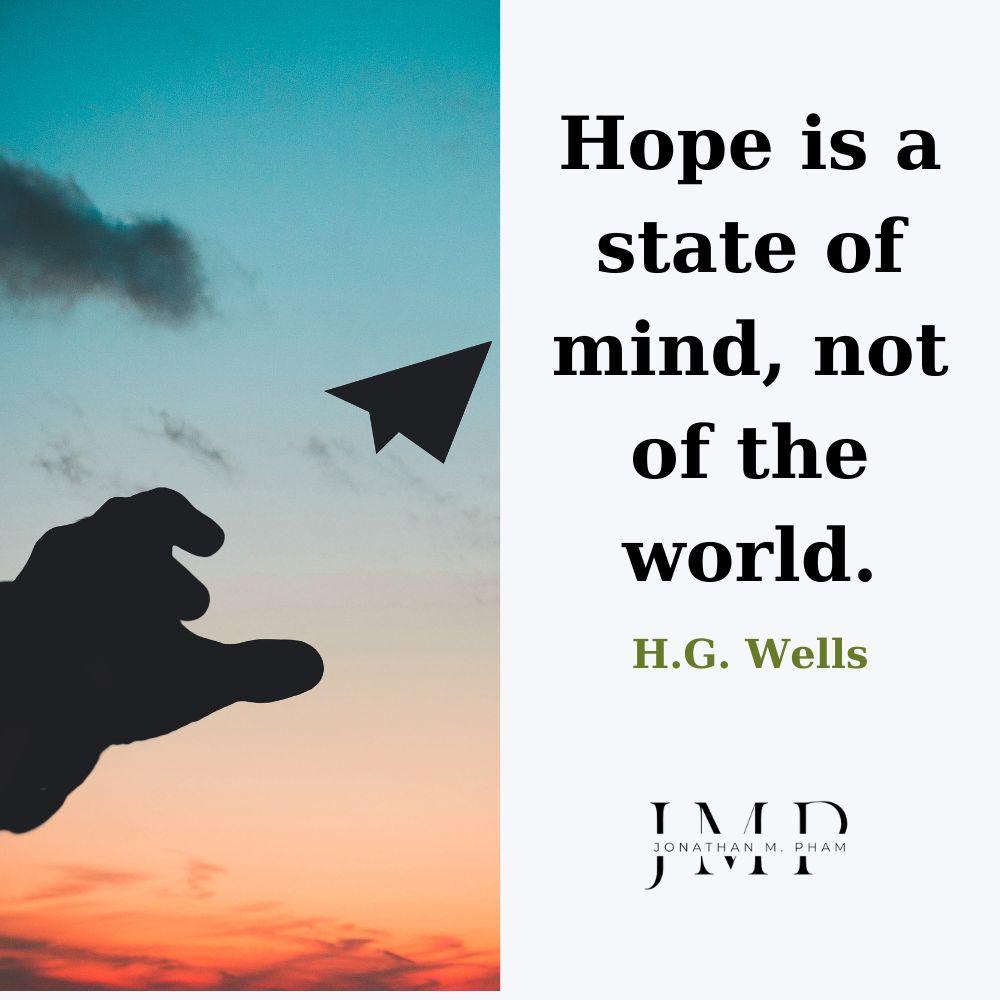 Hope is a state of mind