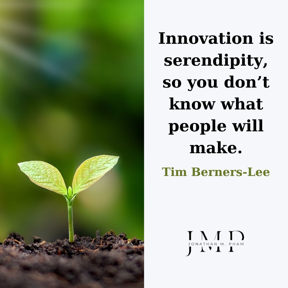 Innovation is serendipity
