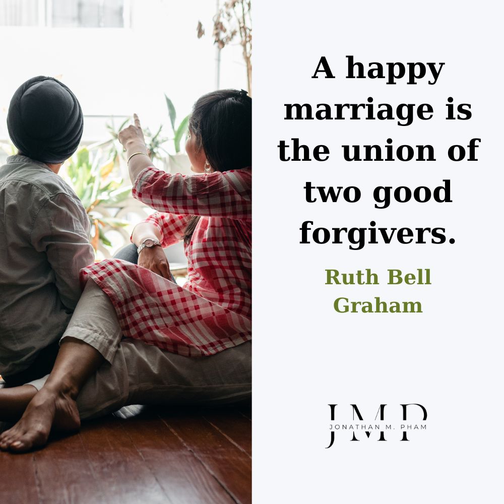 幸せな結婚は2人の優れた許し屋が結婚することです
