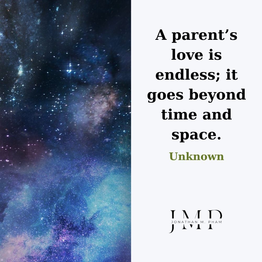 A parent’s love is endless
