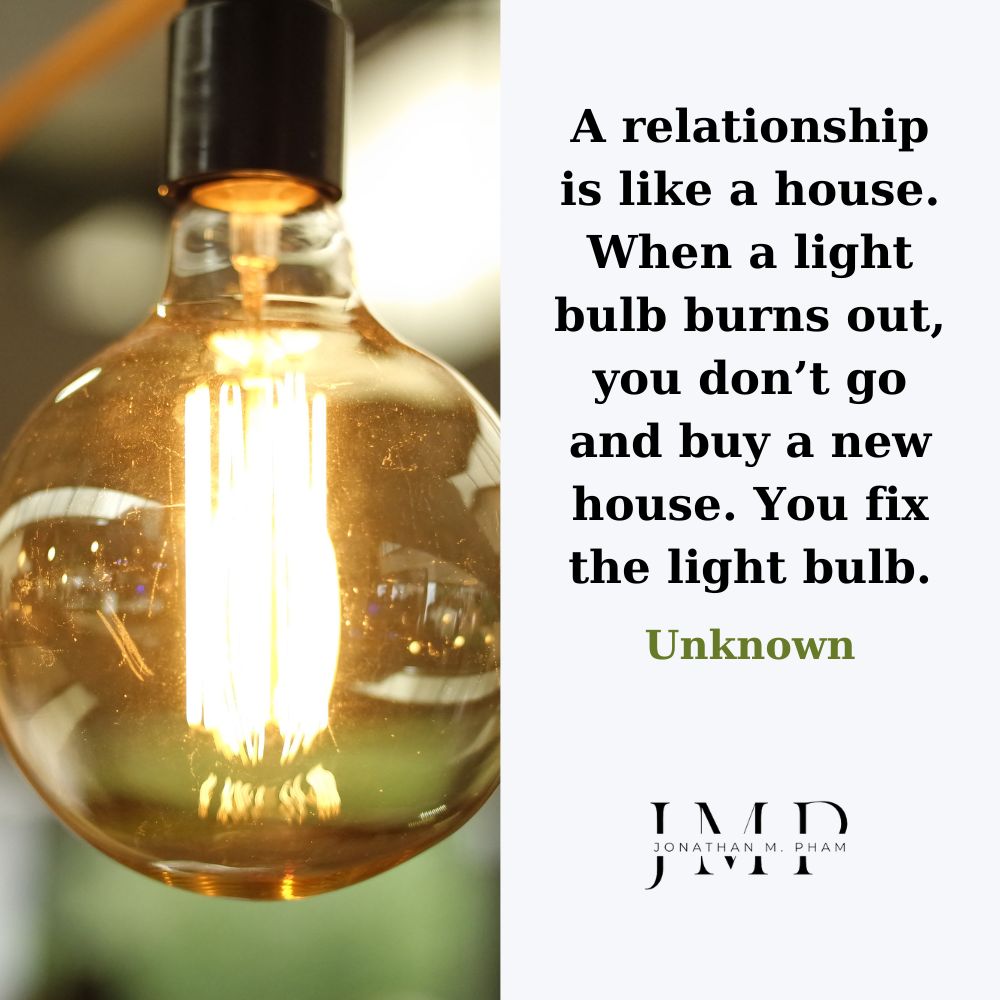 A relationship is like a house