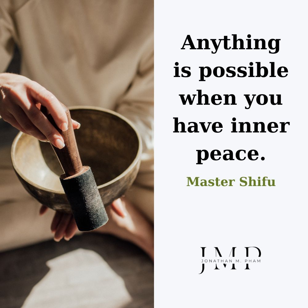 Anything is possible when you have inner peace