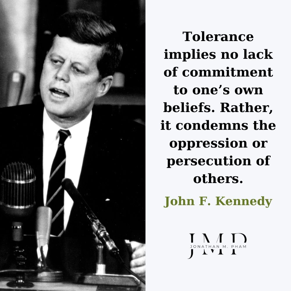 John Kennedy unconditional tolerance quotes