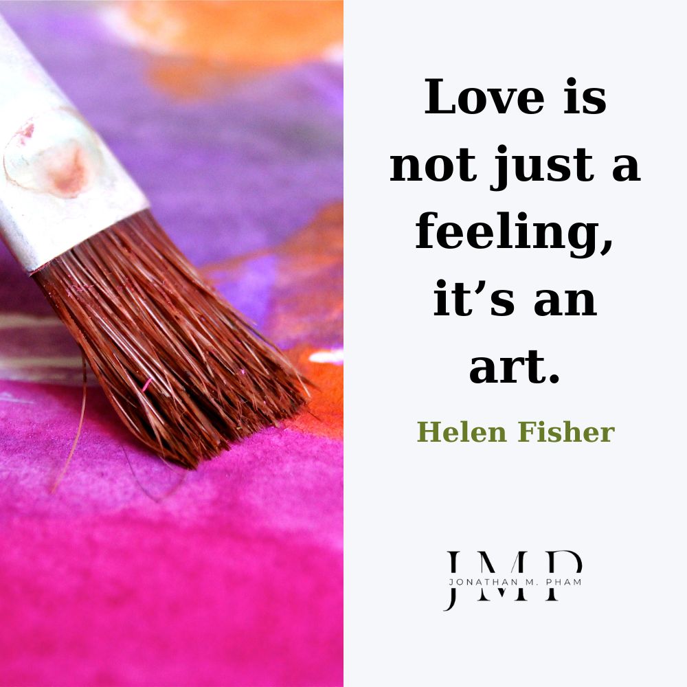 愛はただの感情でなく、芸術でもあります